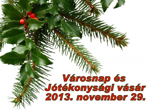   - Városnap és Jótékonysági vásár